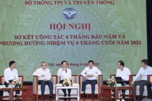 Bộ Thông tin và Truyền thông sơ kết nhiệm vụ 6 tháng đầu năm 2023