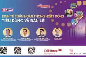Báo Công Thương tổ chức Tọa đàm “Kinh tế tuần hoàn trong hoạt động tiêu dùng và bán lẻ”