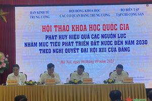 Hội thảo khoa học quốc gia “Phát huy hiệu quả các nguồn lực nhằm thực hiện mục tiêu phát triển đất nước đến năm 2030 theo Nghị quyết Đại hội XIII của Đảng”