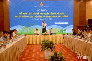 Lấy ý kiến sửa đổi, bổ sung một số điều của các luật lĩnh vực nông nghiệp môi trường