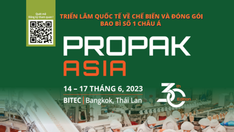 PROPAK ASIA: Sự kiện toàn diện cho ngành chế biến và đóng gói