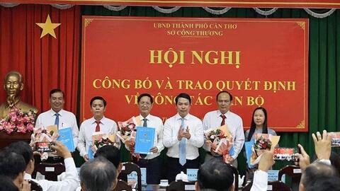 Sở Công Thương TP. Cần Thơ kiện toàn nhân sự sau sáp nhập