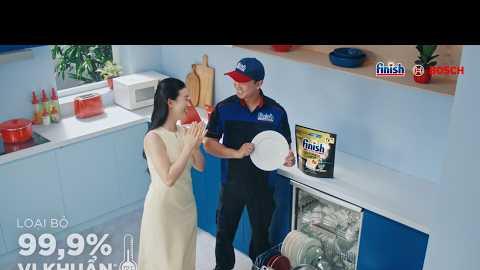 Finish Ultimate Plus & Bosch - Lảm sạch 99,9% vi khuẩn chỉ trong 1 chu kỳ rửa