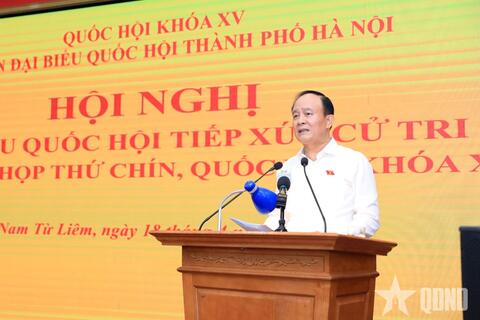 Đoàn đại biểu Quốc hội TP Hà Nội tiếp xúc cử tri các quận Cầu Giấy, Thanh Xuân, Nam Từ Liêm